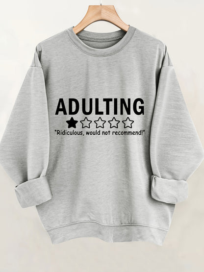 Adulting Sweatshirt