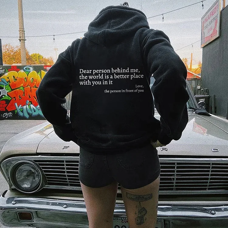 'Dear Person Behind Me' Hoodie